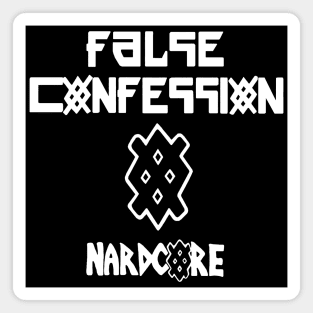 False Confession Nardcore Magnet